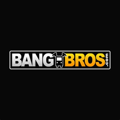 bang porno|Bangbros Videos and The Best HD Porn Movies